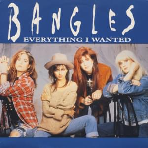 Everything I Wanted - The Bangles