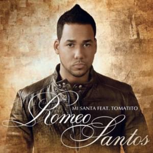 Mi Santa - Romeo Santos (Ft. Tomatito)