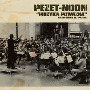 Dziś - Pezet/Noon