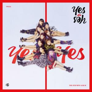 TWICE - YES or YES (English Translation) - Lyrxo English Translations