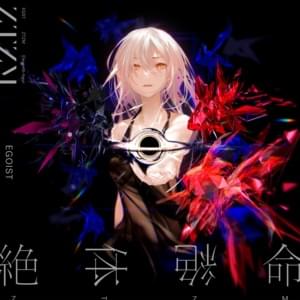 EGOIST - 絶体絶命 (中文翻译) - Lyrxo Chinese Translations (中文翻譯/中文翻译)