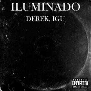 Iluminado - Derek (Ft. MC Igu)