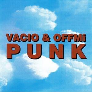 PUNK - VACÍO & OFFMI