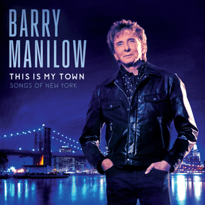 I Dig New York - Barry Manilow