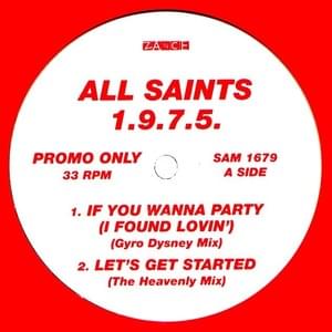 If You Wanna Party (I Found Lovin’) (Gyro Disney Mix) - All Saints