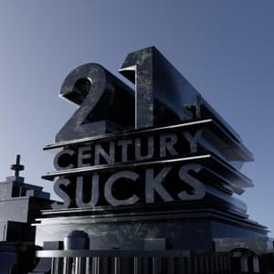 21st Century Sucks - Dutch Melrose