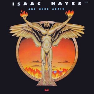 I Ain’t Never - Isaac Hayes