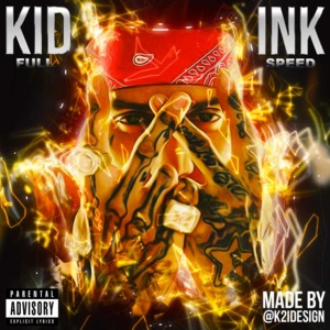 Let Em Know - Kid Ink (Ft. Vee Tha Rula)