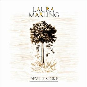 Devil’s Spoke - Laura Marling