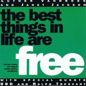 The Best Things in Life Are Free (Classic 7" with Rap) - Luther Vandross & Janet Jackson (Ft. Bell Biv DeVoe & Ralph Tresvant)