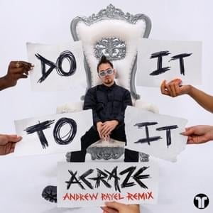 Do It To It (Andrew Rayel Remix) - ACRAZE (Ft. Andrew Rayel & Cherish)