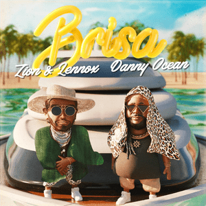 Brisa - Zion & Lennox & Danny Ocean