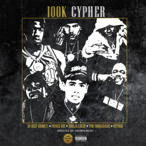 100k Cypher - 100K Track, 30 Deep Grimeyy & Prince Dre (Ft. Hotboii, Soulja Creep & YNW SmokeDaLoc)