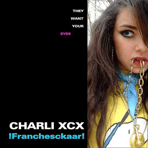 !Franchesckaar! (Mr Black’s Funky Electro Remix) - Charli xcx