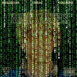 Bill Gates - Freeze Corleone (Ft. Norsacce Berlusconi & Osirus Jack)