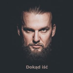 Dokąd Iść - KęKę