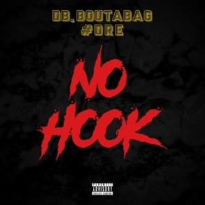 No Hook - DB.Boutabag (Ft. #DRE West Oakland)