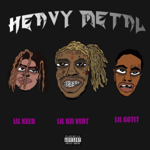 Heavy Metal - Lil Uzi Vert (Ft. Lil Gotit & Lil Keed)