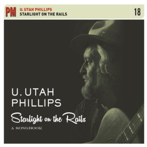 A Ragged Old Man - Utah Phillips