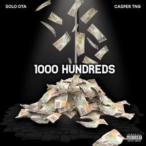 1000 Hundreds - Solo OTA (Ft. Casper TNG)