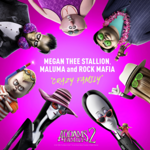 Crazy Family - Megan Thee Stallion, Maluma & Rock Mafia