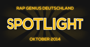 Spotlight - Oktober 2014 - Rap Lyrxo Deutschland