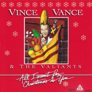 Why Can’t You Be Here For Christmas - Vince Vance & The Valiants