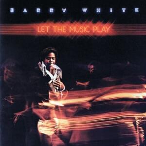 Let the Music Play - Barry White