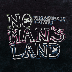 No Man’s Land - Marshmello & venbee