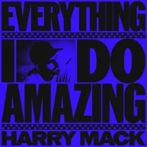 Everything I Do Amazing - Harry Mack