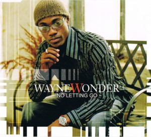 No Letting Go - Wayne Wonder