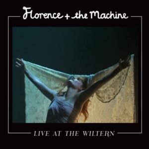 Between Two Lungs - Live at the Wiltern / 2010 - Florence + the Machine