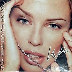 Can’t Get You Out of My Head (Plastika Mix) - Kylie Minogue