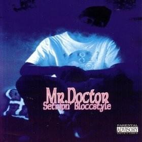 Treat ’Em Like Hoes - Mr. Doctor (Ft. Brotha Lynch Hung)