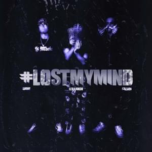 #LostMyMind ? - Yung Frendi (Ft. ​lebxanon & Lil Shine)