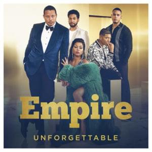 Unforgettable - Empire Cast (Ft. Serayah)