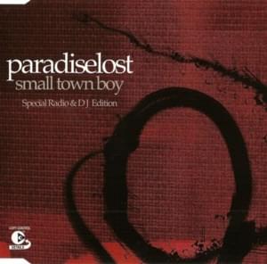 Small Town Boy - Paradise Lost