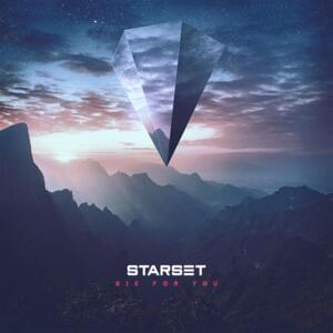 Die for You (Acoustic Version) - STARSET