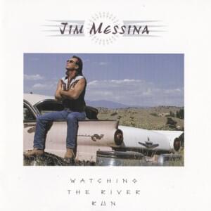 Watching the River Run - Jim Messina