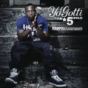 5 Star (Remix) - Yo Gotti (Ft. Gucci Mane, Nicki Minaj & Trina)