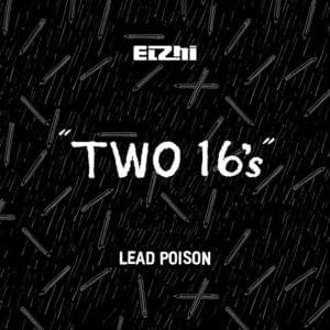 Two 16's - ​eLZhi