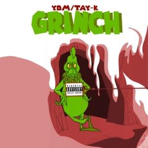 Grinch - Young Dick Mobbin (Ft. Tay-K)