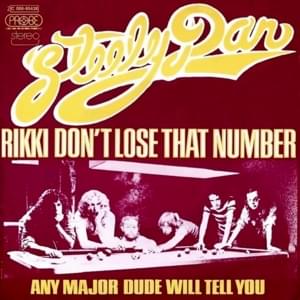 Rikki Don’t Lose That Number - Steely Dan