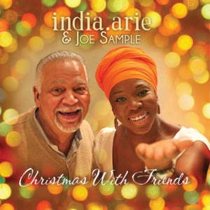 Auld Lang Syne - India.Arie & Joe Sample (Ft. Kirk Whalum)