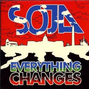 Everything changes blanco remix - SOJA