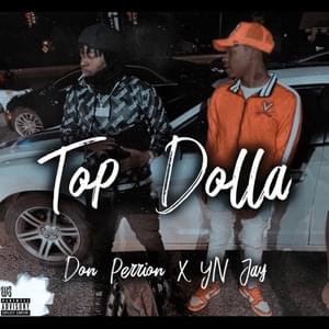 Top Dolla - Don Perrion (Ft. YN Jay)