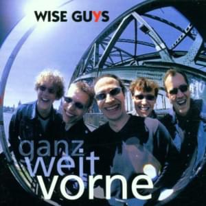 Bleib wie du bist - Wise Guys