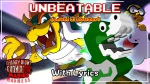 UNBEATABLE (Level 3 - Bowser) WITH LYRICS - Juno Songs (Ft. Juno Songs)