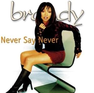 Never Say Never - Brandy