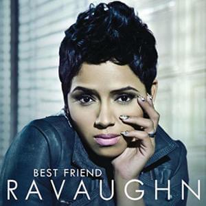 Best Friend - RaVaughn